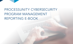 ProcessUnity Cybersecurity Program Management Reporting EBook