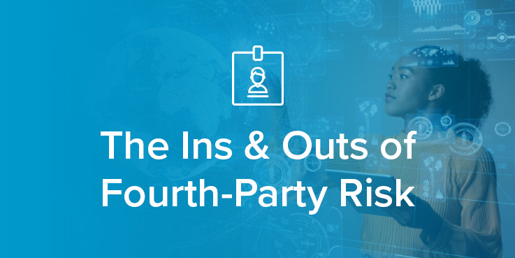 The Ins and Outs of Fourth Party Risk Podcast