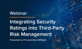Integrating Security Ratings into Third-Party Risk Management Webinar