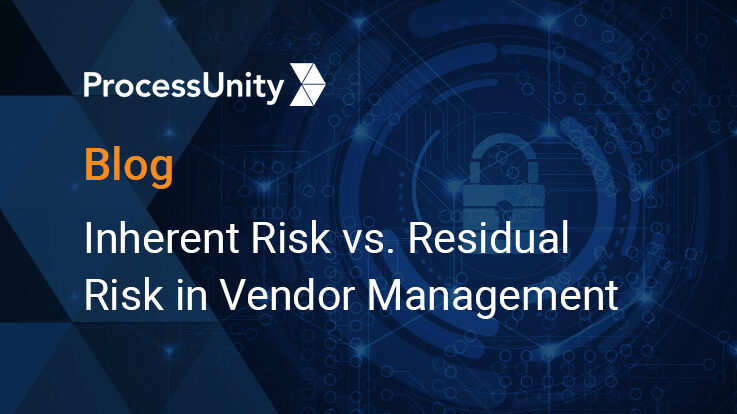 Inherent Risk vs. Residual Risk in Vendor Management