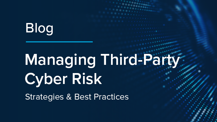 Managing Third-Party Cyber Risk
