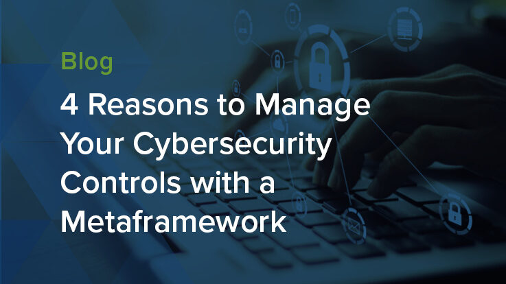 Manage Cybersecurity Controls with a Metaframework