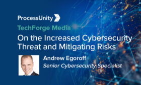 TechForge Media On the Increased Cybersecurity Threat and Mitigating Risk