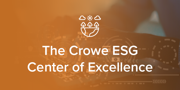 The Crowe ESG Center of Excellence