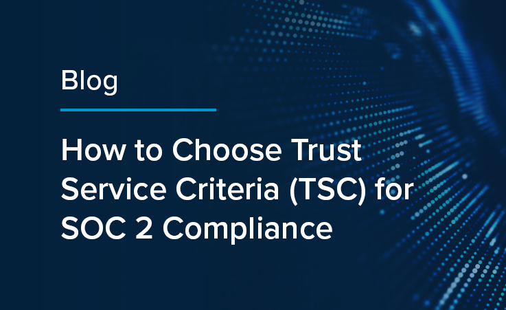 How_to_Choose_Trust_Service_Criteria_TSC_for_SOC_2_Compliance