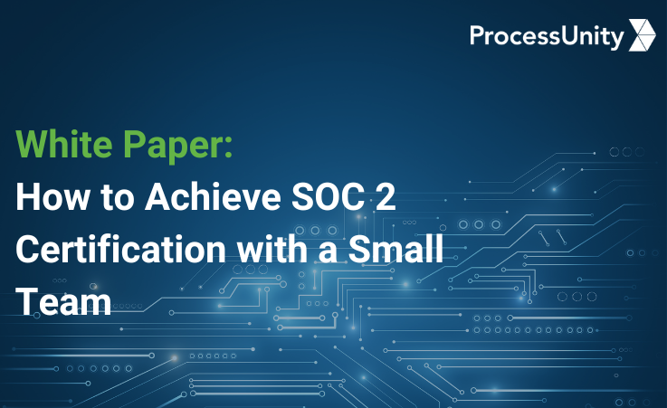 How to Achieve SOC 2 Certification with a Small Team